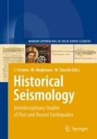 Historical Seismology: Interdisciplinary Studies of Past and Recent Earthquakes - cover