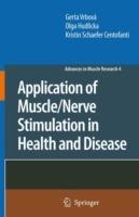 Application of Muscle/Nerve Stimulation in Health and Disease - Gerta Vrbová,Olga Hudlicka,Kristin Schaefer Centofanti - cover