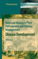 Molecular Biology in Plant Pathogenesis and Disease Management:: Disease Development, Volume 2 - P. Narayanasamy - cover