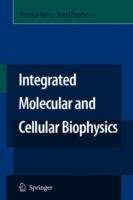 Integrated Molecular and Cellular Biophysics - Valerica Raicu,Aurel Popescu - cover