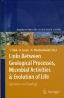 Links Between Geological Processes, Microbial Activities & Evolution of Life: Microbes and Geology
