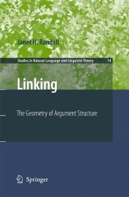 Linking: The Geometry of Argument Structure - Janet H. Randall - cover