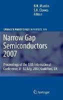 Narrow Gap Semiconductors 2007: Proceedings of the 13th International Conference, 8-12 July, 2007, Guildford, UK - cover