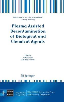 Plasma Assisted Decontamination of Biological and Chemical Agents - cover