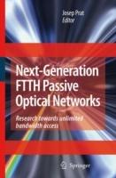 Next-Generation FTTH Passive Optical Networks: Research Towards Unlimited Bandwidth Access - cover