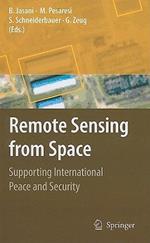 Remote Sensing from Space: Supporting International Peace and Security