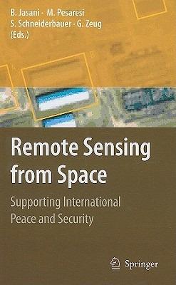 Remote Sensing from Space: Supporting International Peace and Security - cover