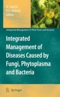 Integrated Management of Diseases Caused by Fungi, Phytoplasma and Bacteria - cover