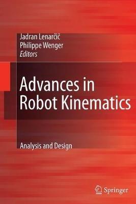 Advances in Robot Kinematics: Analysis and Design - cover
