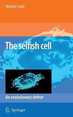 The Selfish Cell: An Evolutionary Defeat - Matteo Conti - cover