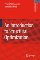 An Introduction to Structural Optimization - Peter W. Christensen,A. Klarbring - cover