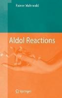 Aldol Reactions - Rainer Mahrwald - cover