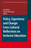 Policy, Experience and Change: Cross-Cultural Reflections on Inclusive Education - cover