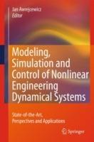 Modeling, Simulation and Control of Nonlinear Engineering Dynamical Systems: State-of-the-Art, Perspectives and Applications - cover