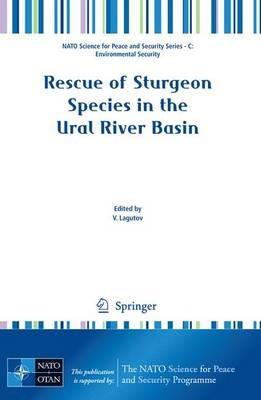 Rescue of Sturgeon Species in the Ural River Basin - cover