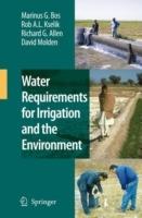 Water Requirements for Irrigation and the Environment - Marinus G. Bos,R. A. L. Kselik,Richard G. Allen - cover