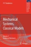 Mechanical Systems, Classical Models: Volume II: Mechanics of Discrete and Continuous Systems - Petre P. Teodorescu - cover