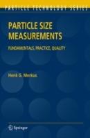 Particle Size Measurements: Fundamentals, Practice, Quality - Henk G. Merkus - cover