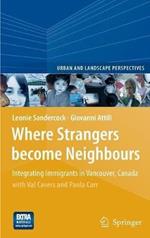 Where Strangers Become Neighbours: Integrating Immigrants in Vancouver, Canada