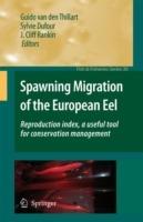 Spawning Migration of the European Eel: Reproduction index, a useful tool for conservation management - cover