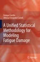 A Unified Statistical Methodology for Modeling Fatigue Damage - Enrique Castillo,Alfonso Fernandez-Canteli - cover