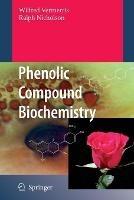 Phenolic Compound Biochemistry - Wilfred Vermerris,Ralph Nicholson - cover