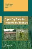 Organic Crop Production - Ambitions and Limitations - cover