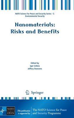 Nanomaterials: Risks and Benefits - cover