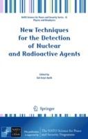 New Techniques for the Detection of Nuclear and Radioactive Agents - cover