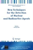 New Techniques for the Detection of Nuclear and Radioactive Agents - cover
