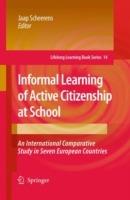 Informal Learning of Active Citizenship at School: An International Comparative Study in Seven European Countries - cover