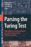 Parsing the Turing Test: Philosophical and Methodological Issues in the Quest for the Thinking Computer