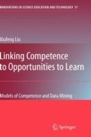 Linking Competence to Opportunities to Learn: Models of Competence and Data Mining - Xiufeng Liu - cover