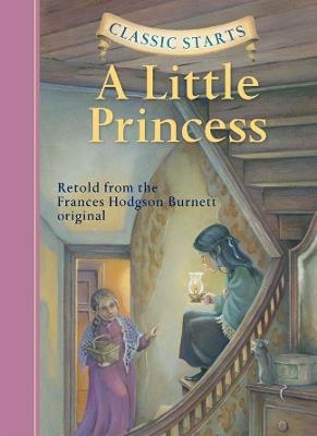 Classic Starts®: A Little Princess - Frances Hodgson Burnett - cover