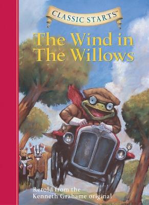 Classic Starts®: The Wind in the Willows - Kenneth Grahame - cover