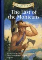 Classic Starts®: The Last of the Mohicans - James Fenimore Cooper - cover