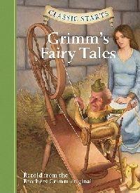 Classic Starts (R): Grimm's Fairy Tales - Jakob Grimm,Wilhelm Grimm,Grimm Brothers - cover