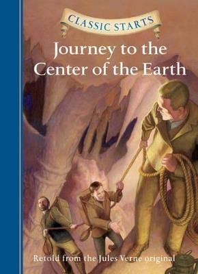 Classic Starts (R): Journey to the Center of the Earth - Jules Verne - cover