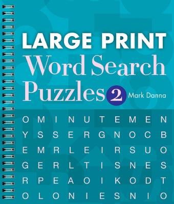 Large Print Word Search Puzzles 2 - Mark Danna - cover