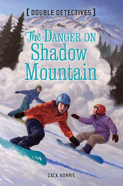The Danger on Shadow Mountain - Zack Norris - ebook