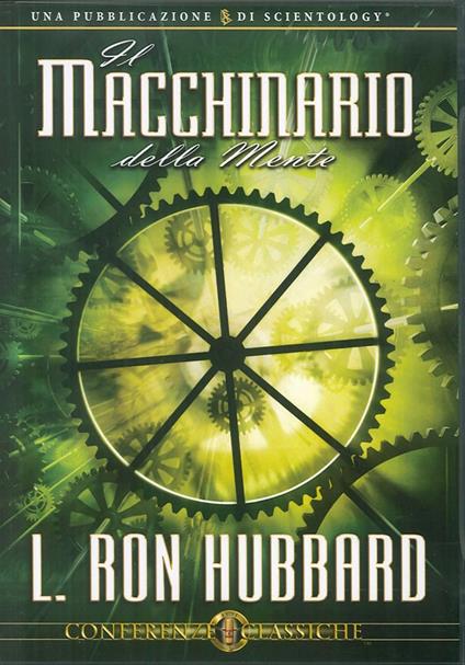 Il macchinario della mente. Audiolibro. CD Audio - L. Ron Hubbard - copertina