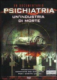 Psichiatria. Un'industria di morte. DVD - copertina