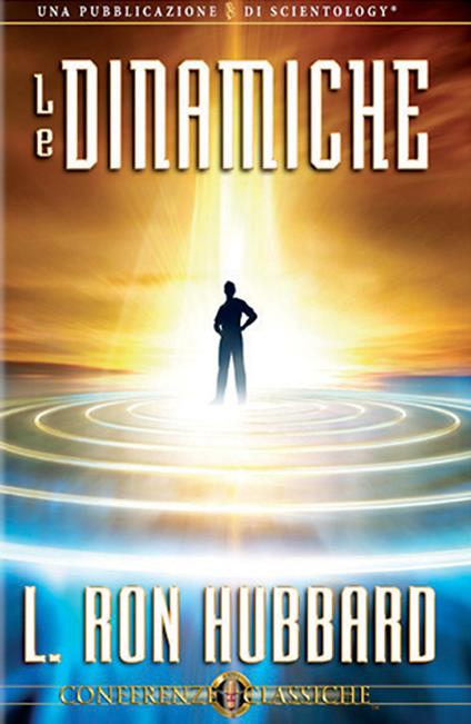Le dinamiche. Audiolibro. CD Audio - L. Ron Hubbard - copertina