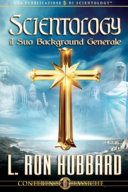 Scientology, il suo background generale. Audiolibro. CD Audio - L. Ron Hubbard - copertina