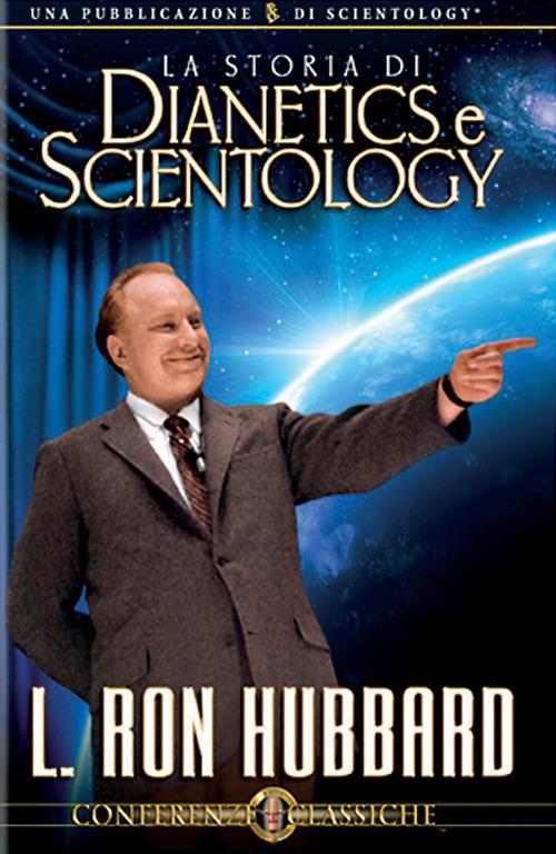 La storia di Dianetics e Scientology. Audiolibro. CD Audio - L. Ron Hubbard - copertina