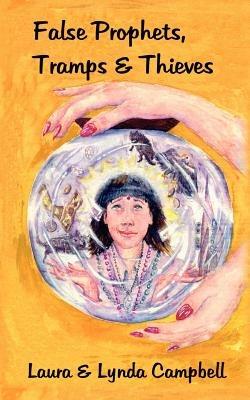 False Prophets, Tramps, & Thieves - Lynda Campbell - cover