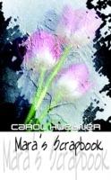 Mara's Scrapbook - Carol Huebner - cover