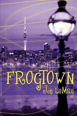 Frogtown - John Lemay - cover