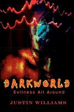 Darkworld: Evilness All Around