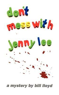 Don't Mess with Jenny Lee - Bill Lloyd - cover